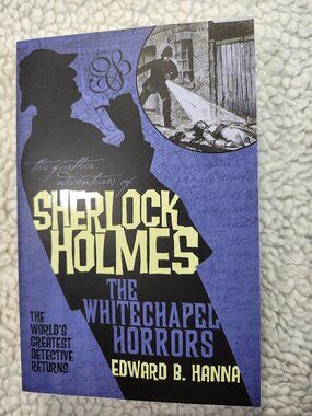 Edward B. Hanna Sherlock Holmes The Whitechapel Horrors Paperback Titan Books